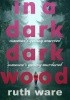 In a Dark, Dark Wood