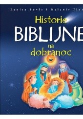 Okładka książki Historie biblijne na dobranoc Renita Boyle