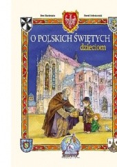 Okładka książki O polskich świętych dzieciom Ewa Skarżyńska