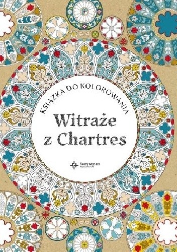 Witraże z Chartres. Książka do kolorowania