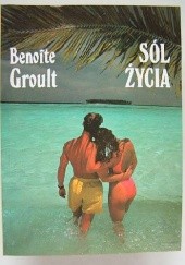 Okładka książki Sól życia Benoîte Groult