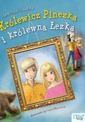 Okładka książki Królewicz Pinezka i królewna Łezka Agnieszka Urbańska