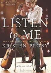 Okładka książki Listen To Me Kristen Proby