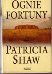 Okładka książki Ognie fortuny Patricia Shaw