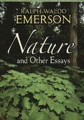 Okładka książki Nature and Other Essays Ralph Waldo Emerson