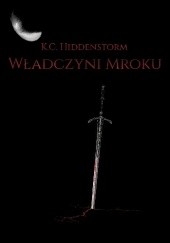 Okładka książki Władczyni mroku K. C. Hiddenstorm