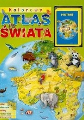 Okładka książki Kolorowy atlas świata Michał Siwicki