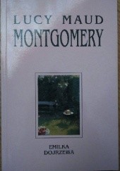 Okładka książki Emilka dojrzewa Lucy Maud Montgomery
