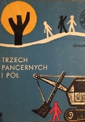 Okładka książki Trzech pancernych i pół Edmund Niziurski