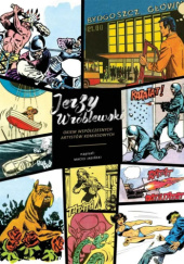 Okładka książki Jerzy Wróblewski okiem współczesnych artystów komiksowych Maciej Jasiński