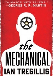 Okładka książki The Mechanical Ian Tregillis