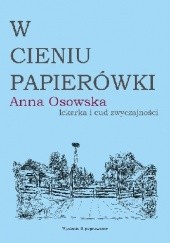 Okładka książki W cieniu papierówki Anna Osowska