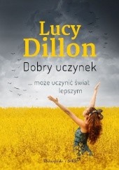 Okładka książki Dobry uczynek Lucy Dillon