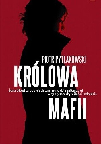 Okładka książki Królowa mafii Piotr Pytlakowski
