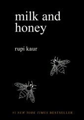 Okładka książki Milk and Honey Rupi Kaur
