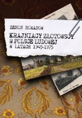 Okładka książki Krajniacy złotowscy w Polsce Ludowej w latach 1945-1975 Zenon Romanow