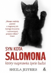 Okładka książki Syn kota Salomona, który naprawia ludzkie życie Sheila Jeffries