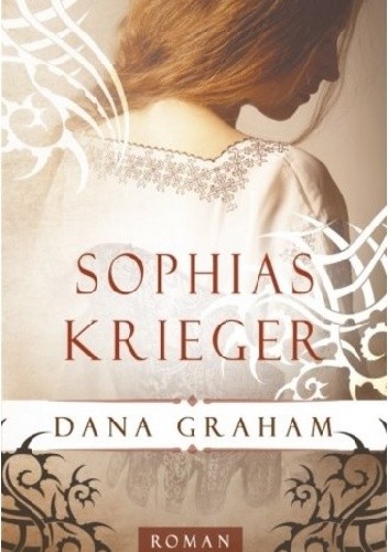 Okładka książki Sophias Krieger Dana Graham