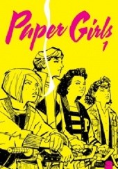 Okładka książki Paper Girls, Volume 1