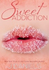 Okładka książki Sweet Addiction J. Daniels