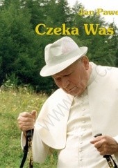 Okładka książki Czeka Was droga... Perełka papieska nr 3 Jan Paweł II (papież)