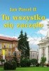Okładka książki Tu wszystko się zaczęło. Perełka papieska nr 19 Jan Paweł II