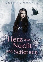 Okładka książki Herz aus Nacht und Scherben Gesa Schwartz