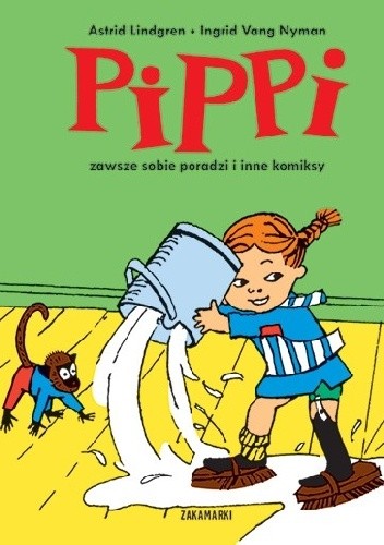 Okładka książki Pippi zawsze sobie poradzi i inne komiksy Astrid Lindgren, Ingrid Vang Nyman