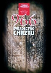 Okładka książki 966 Świadectwo Chrztu, dodatek Tygodnika Powszechnego 
