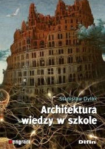 Okładka książki Architektura wiedzy w szkole Stanisław Dylak
