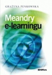 Okładka książki Meandry e-learningu Grażyna Penkowska