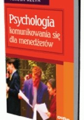 Okładka książki Psychologia komunikowania się dla menedżerów