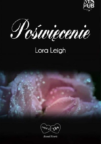 Okładka książki Poświęcenie Lora Leigh