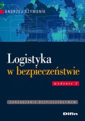 Okładka książki Logistyka w bezpieczeństwie Andrzej Szymonik