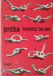 Okładka książki Próba Tadeusz Siejak