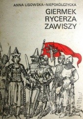 Okładka książki Giermek rycerza Zawiszy Anna Lisowska-Niepokólczycka