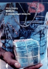 Okładka książki Nemezis. O człowieku z faweli i bitwie o Rio Misha Glenny