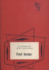 Okładka książki Pearl Harbour Jewgienij Jewtuszenko