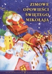 Okładka książki Zimowe opowieści Świętego Mikołaja