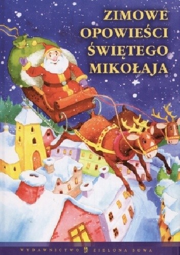 Okładka książki Zimowe opowieści Świętego Mikołaja
