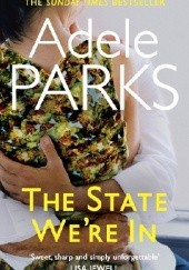 Okładka książki The State We're In Adele Parks