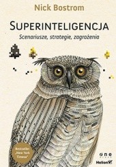 Okładka książki Superinteligencja. Scenariusze, strategie, zagrożenia Nick Bostrom