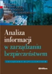 Okładka książki Analiza informacji w zarządzaniu bezpieczeństwem