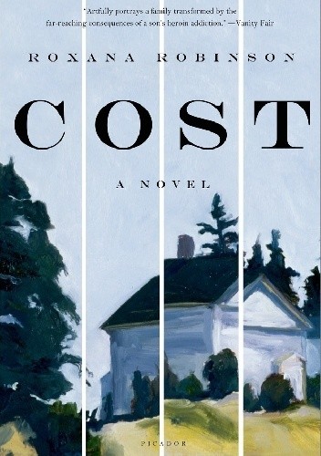 Okładka książki Cost. A Novel Roxana Robinson