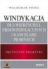 Okładka książki Windykacja dla wierzycieli, firm windykacyjnych i kancelarii prawnych. Skuteczne praktyki Waldemar Podel