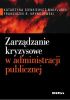 Zarządzanie kryzysowe w administracji publicznej