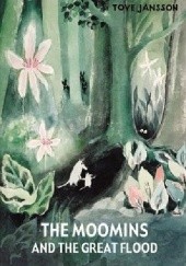Okładka książki The Moomins and the Great Flood Tove Jansson