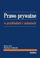 Okładka książki Prawo prywatne w przykładach i zadaniach Piotr Stec, Mariusz Załucki