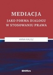 Mediacja jako forma dialogu w stosowaniu prawa