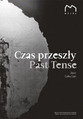 Okładka książki Czas przeszły | Past Tense t. | vol. 2: Zbiór | Collection Mikołaj Smoczyński